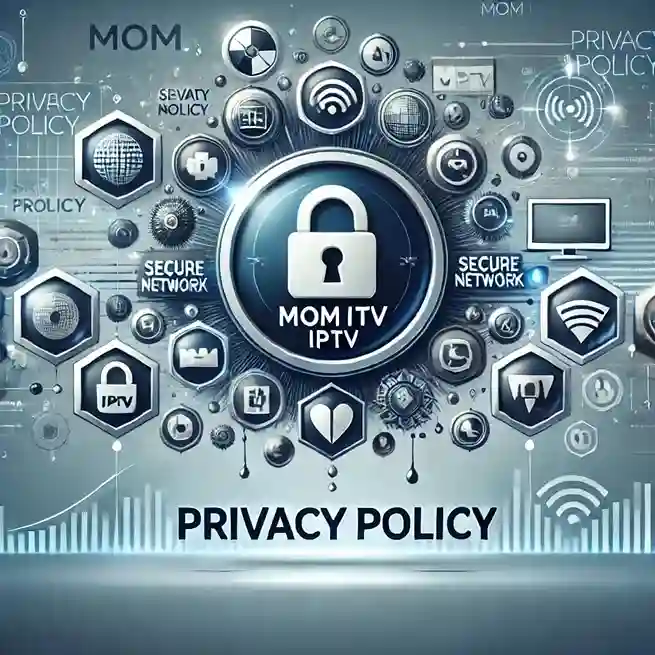 Privacy Policy for Mom IPTV